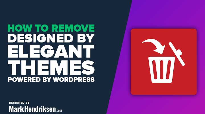 How to remove designed by elegant themes powered by wordpress in Divi