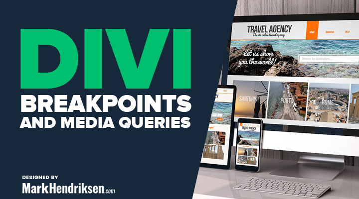 Divi Breakpoints and Media Queries