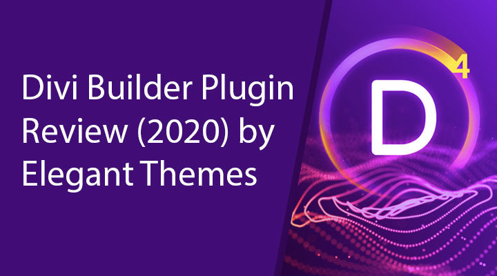 Divi Builder Plugin Review (2020) by Elegant Themes