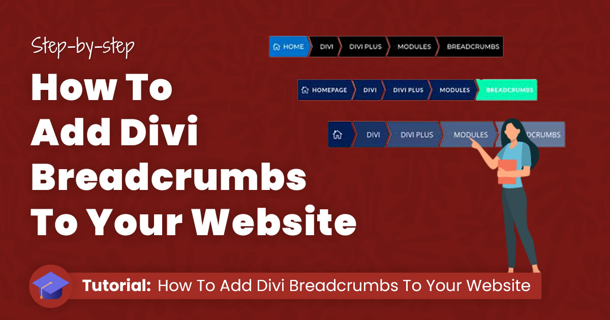 How To Add Divi Breadcrumbs To Your site (Ultimate Guide)