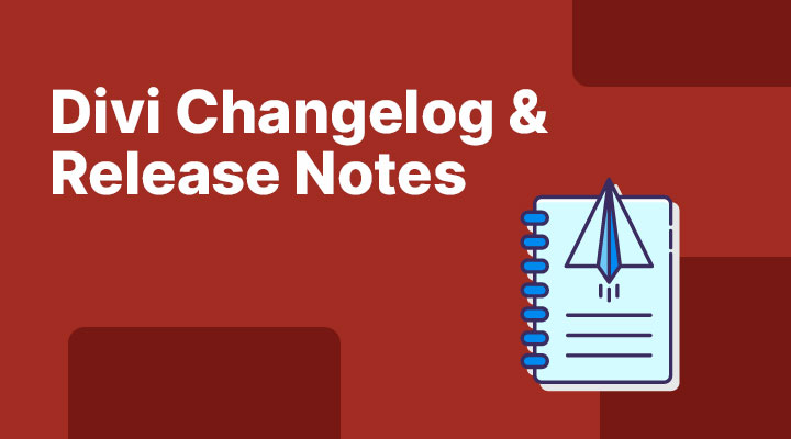 Divi changelog and release notes