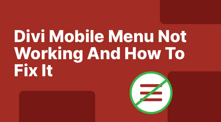 Divi mobile menu not working and how to fix it