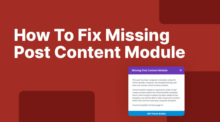 How To Fix Missing Post Content Module