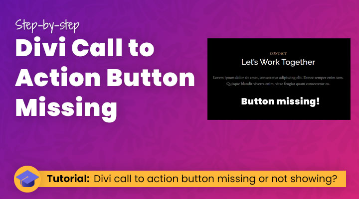 Divi call to action button missing