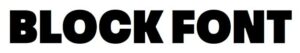 Block Fonts: The Ultimate Guide to Bold Typography