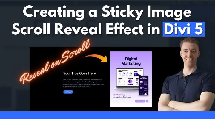 How to Create a Sticky Image Scroll Reveal Effect in Divi 5