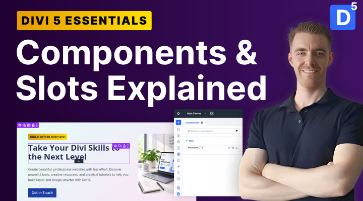 Components & Slots Explained